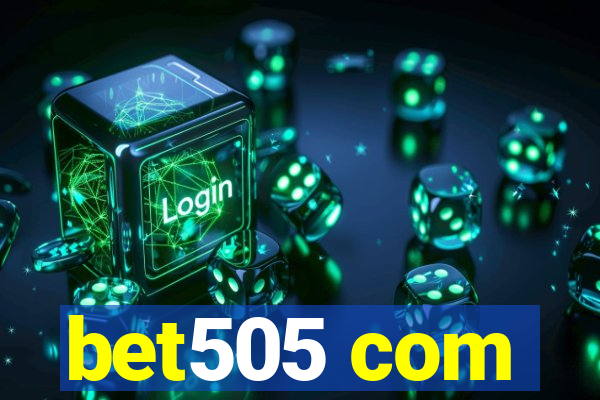 bet505 com